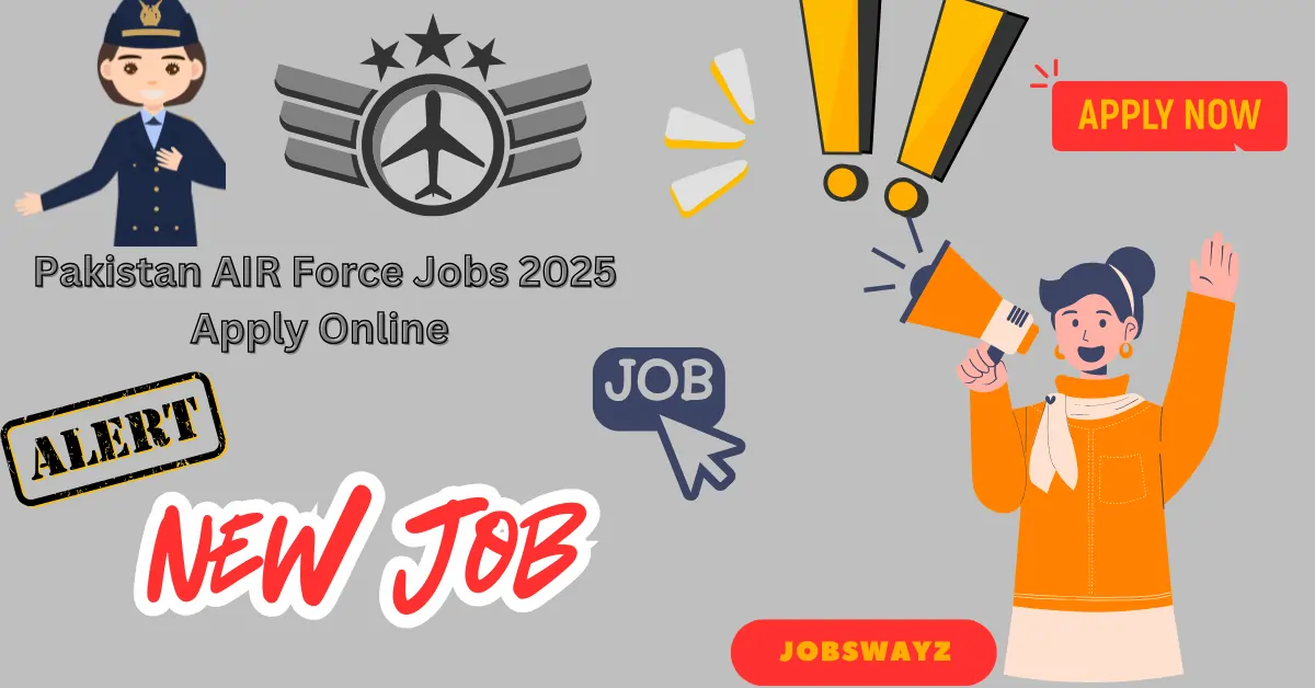 Pakistan AIR Force Jobs 2025 Apply Online