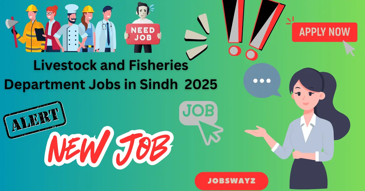 Livestock and Fisheries Department Jobs in Sindh 2025