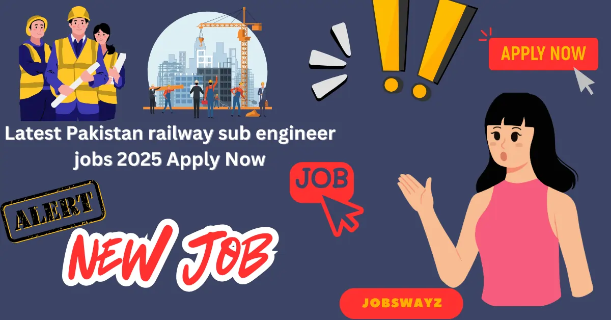 Latest Pakistan railway sub engineer jobs 2025 Apply Now